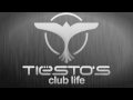 Tiësto's Club Life Episode 329 First Hour (Podcast).