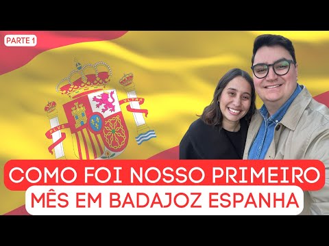 ONE FULL MONTH IN BADAJOZ - SPAIN OUR REAL AND SINCERE EXPERIENCE - PART 1
