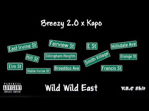 Rich City Breezy x Kapo - Wild Wild East (Prod by: Dinero $tackz)