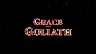 Grace and Goliath - Official Trailer