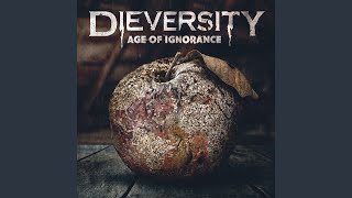 Dieversity - Last Day 2 K 21 [Age Of Ignorance] 437 video