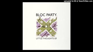 Bloc Party - Storm And Stress
