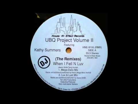 (1991) UBQ Project Volume II feat. Kathy Summers - When I Fell N Luv [Luv & Lust RMX]