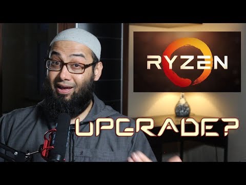 Should I Upgrade To Ryzen 5? When Should I Upgrade My Gaming Pc? Amd Ryzen Upgrade