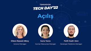 Teknasyon Tech Day'22 Açılış: Dilara Rassad Alkoç, Fatih Kadir Akın, Suna Yazıcı