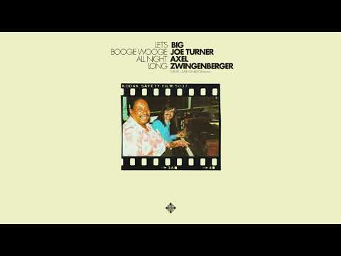 Big Joe Turner & Axel Zwingenberger - Corrine Corrina Boogie