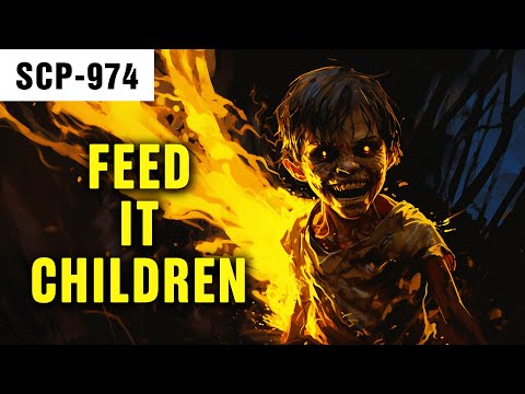 Feed It Children | SCP-974