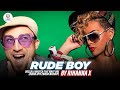 Rude Boy by Rihanna x Oussala Nikitch feat Mart One MASHUP