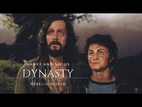 Harry and Sirius // Dynasty