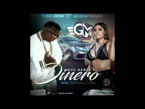 Toxic Crow Ft  La Insuperable - Que Hable el Dinero (Remix)