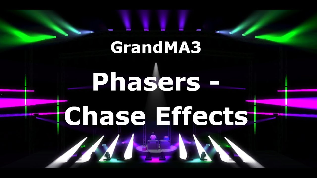 Phasers in GrandMA3 - Chase Effects
