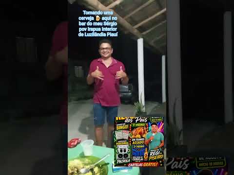 tomando uma cerveja 🍺 aqui no bar do meu Sérgio irapua  Luzilândia Piauí #viralizarvideosdoyoutube