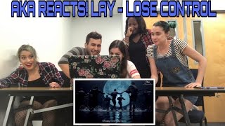 AKA REACTS! LAY (레이) - LOSE CONTROL (失控) MV Reaction