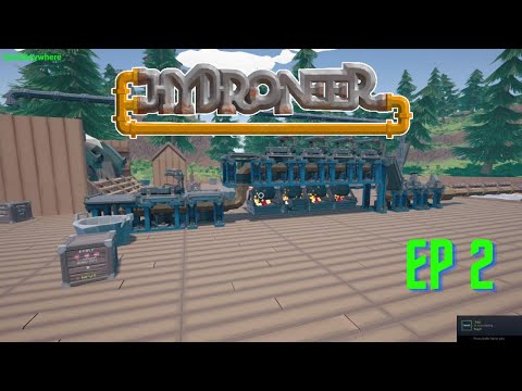Hydroneer Ep 2