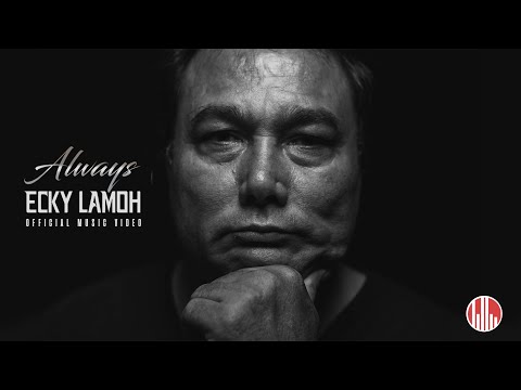 Ecky Lamoh - Always (Official Music Video)