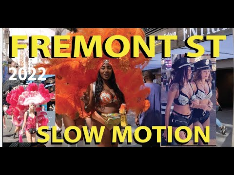FREMONT STREET 2022 SLOW MOTION Las Vegas