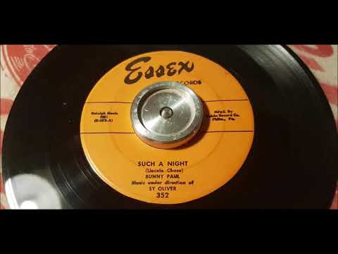 Bunny Paul - Such A Night - 1954 Rock N Roll - Essex 352