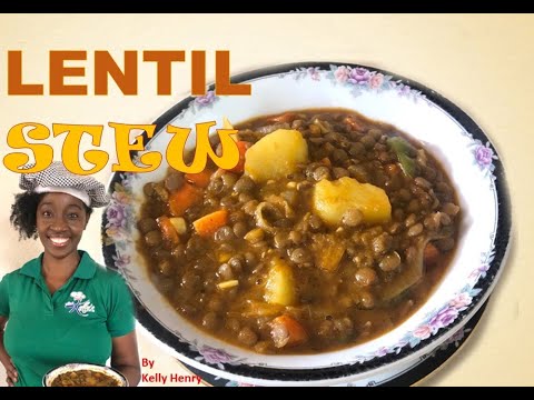 How to make LENTIL STEW by Kelly Henry #lentilrecipes #tastyrecipes #veggierecipes