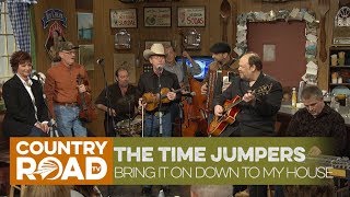 The Time Jumpers sing "Bring It On Down to My House"