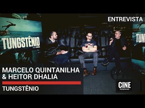 MARCELLO QUINTANILHA & HEITOR DHALIA | Entrevista sobre o filme TUNGSTÊNIO