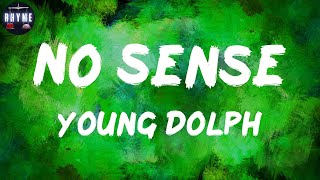 𝐘𝐨𝐮𝐧𝐠 𝐃𝐨𝐥𝐩𝐡, &quot;𝐍𝐨 𝐒𝐞𝐧𝐬𝐞&quot; (𝐋𝐲𝐫𝐢𝐜𝐬)