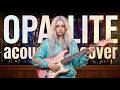 Taylor Swift - Opalite (But Softer and MORE BEAUTIFUL)