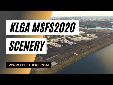 KLGA for MSFS2020 trailer - La Guardia International Airport developed by FeelThere
