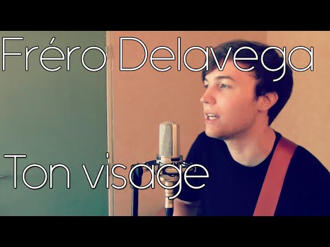 Fréro Delavega  - Ton visage ||  ► Acoustic Cover ◄