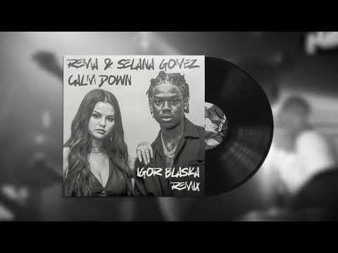 Rema & Selena Gomez - Calm Down (Igor Blaska Remix)