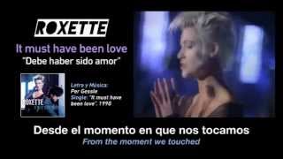 ROXETTE‪ —‬ "It must have been love" (Subtítulos Español - Inglés + Video)