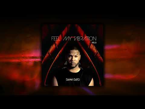 Feel My Vibration | AfroHouse | Vol.9 | Summer Edition | Danni Gato (2019)