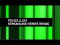 Pendulum - Streamline (Yerite Remix)