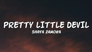 Download lagu Shaya Zamora - Pretty Little Devil (Lyrics) mp3 Download lagu Shaya Zamora - Pretty Little Devil (Lyrics) mp3