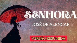 SENHORA - JOSÉ DE ALENCAR ( RESUMO)