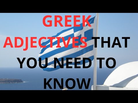 80 GREEK ADJECTIVES THAT YOU NEED TO KNOW! // 80 IMPORTANT GREEK WORDS!