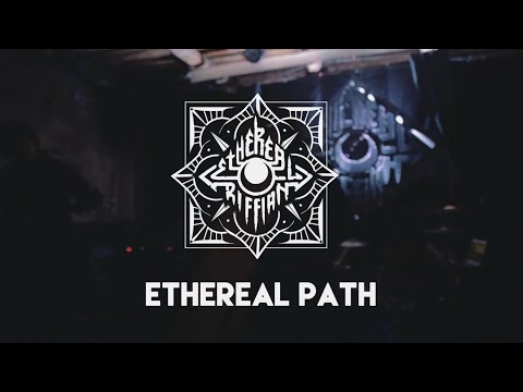 Ethereal Riffian - Ethereal Path (Official Live Video)
