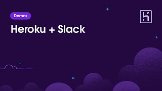 Heroku + Slack Demo