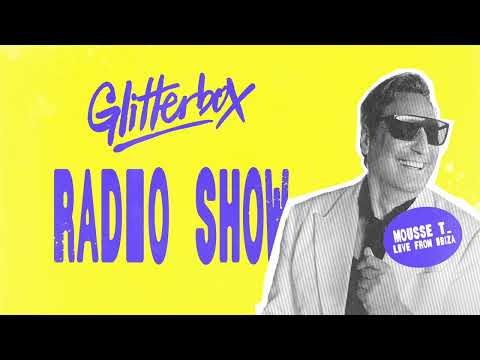 Glitterbox Radio Show 426 Live from Ibiza: Mousse T.