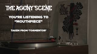 The Agony Scene - &quot;Mouthpiece&quot;
