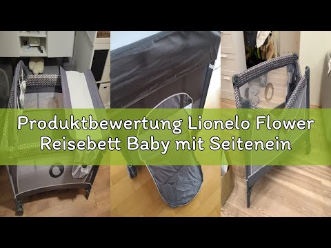 Produktbewertung Lionelo Flower Reisebett Baby mit Seiteneingang, Wickeltisch, Zwei Matratzenaufhäng
