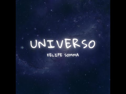 Felipe Somma - UNIVERSO