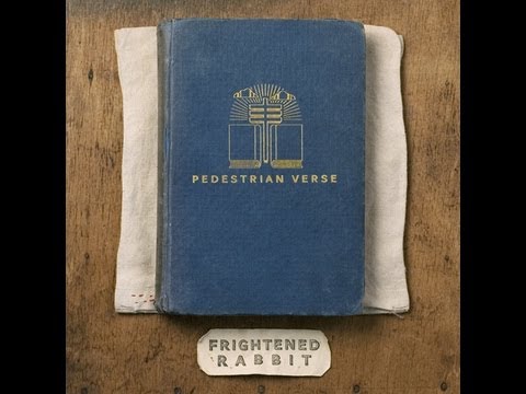 If You Were Me - Frightened Rabbit