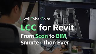 Introducing LCC for Revit – From Scan to BIM, Smarter Than Ever