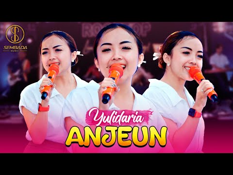 ANJEUN - YULIDARIA (OFFICIAL MUSIC VIDEO SEMBADA MUSIC)