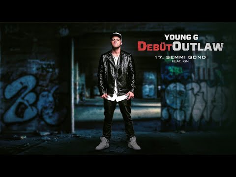 17. Semmi gond feat. Igni│DebütOutlaw ALBUM 2015│