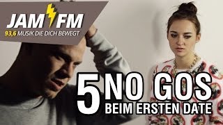 5 NO GOS BEIM ERSTEN DATE
