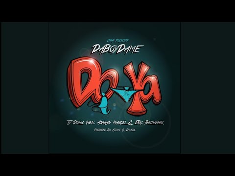 DaBoyDame ft Ty Dolla $ign,  Adrian Marcel & Eric Bellinger - Do Ya