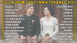 Download lagu FULL ALBM SABAR - SADEWOK FULL ALBUM - PLAYLIST LAGU JAWA TERPOPULER 2025 mp3 Download lagu FULL ALBM SABAR - SADEWOK FULL ALBUM - PLAYLIST LAGU JAWA TERPOPULER 2025 mp3