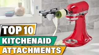 Best Kitchenaid Attachments In 2023 - Top 10 Kitchenaid Attachment Review