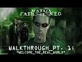 Playing The Matrix Path Of Neo XBOX Walkthrough Pt 1 Welcome To The Real World